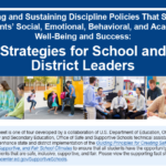 Guiding Principles and Best Practices in School Discipline to Support Students’ Social, Emotional, Behavioral, and Academic Needs
